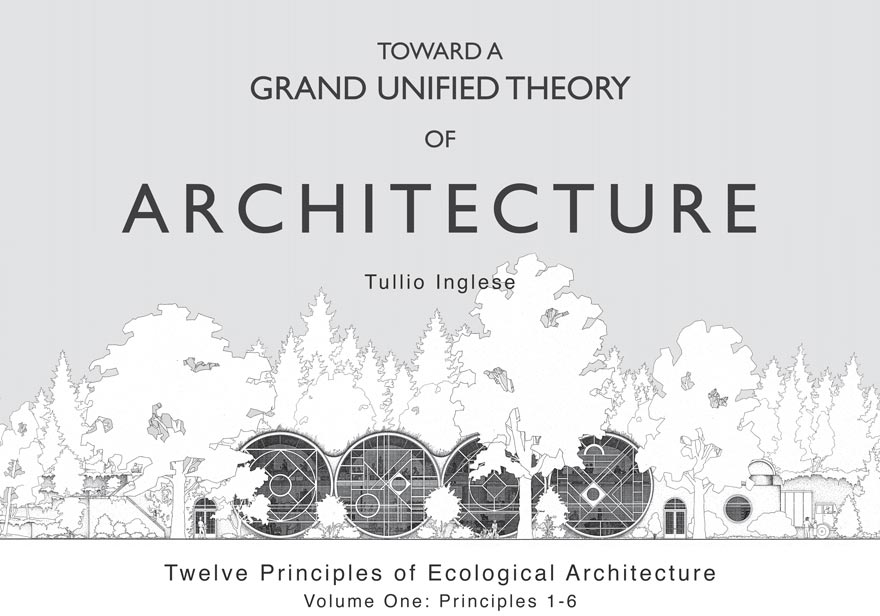 Toward a Grand Unified Theory of Architecture, Vol. 1